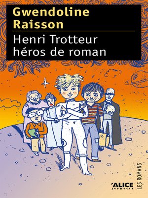 cover image of Henri Trotteur héros de roman
